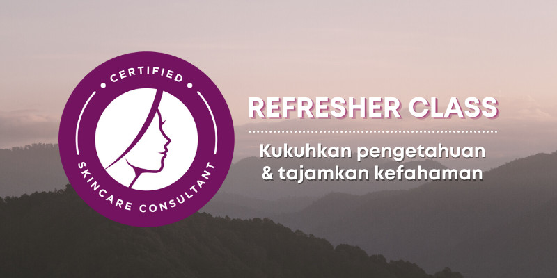 Refresher Certified Skincare Consultant (CSC)